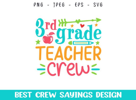 3rd Grade Teacher Crew Saying Designs Review