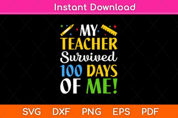 My Teacher Survived 100 Days of Me 2024