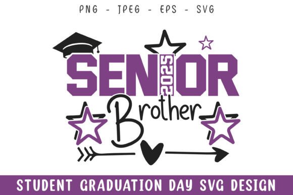 Senior 2025 Brother Graduation Day Svg Review