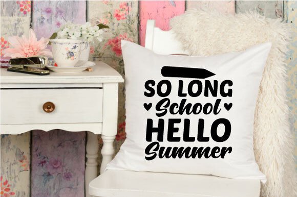 So Long School Hello Summer SVG Review